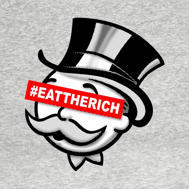 EAT THE RICH by blairjcampbell